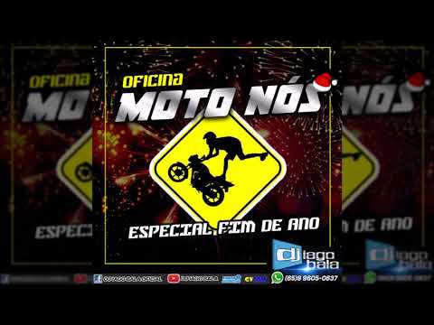 CD OFICINA MOTO NÓS ESPECIAL FIM DE ANO - DJ IAGO BALA
