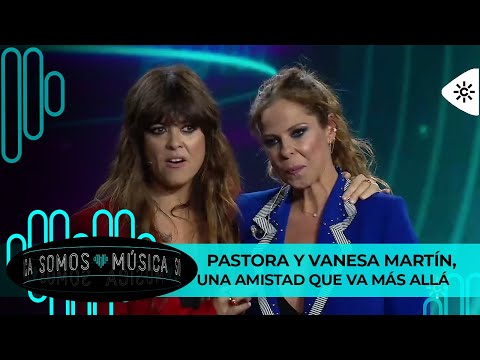Somos Música | Pastora Soler y Vanesa Martín, una amistad que va más allá de la música