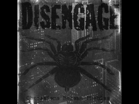 Disengage -  Every Sunday