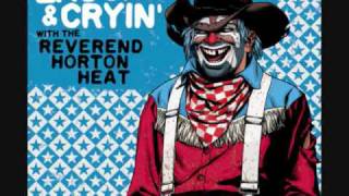 The Reverend Horton Heat - Crazy Ex Boyfriend