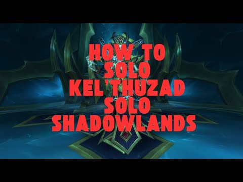 How to Solo Kel'Thuzad in sanctum of domination MYTHIC