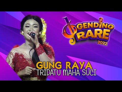 A.A.SRI MULYA RAYA ( GUNG RAYA ) - TRIDATU MAHA SUCI | GENDING RARE BALITV 2022