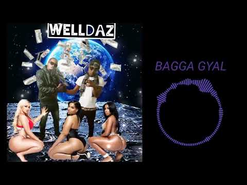 Killa mikk,South Black - bagga gyal (WELLDAZ) UK dancehall