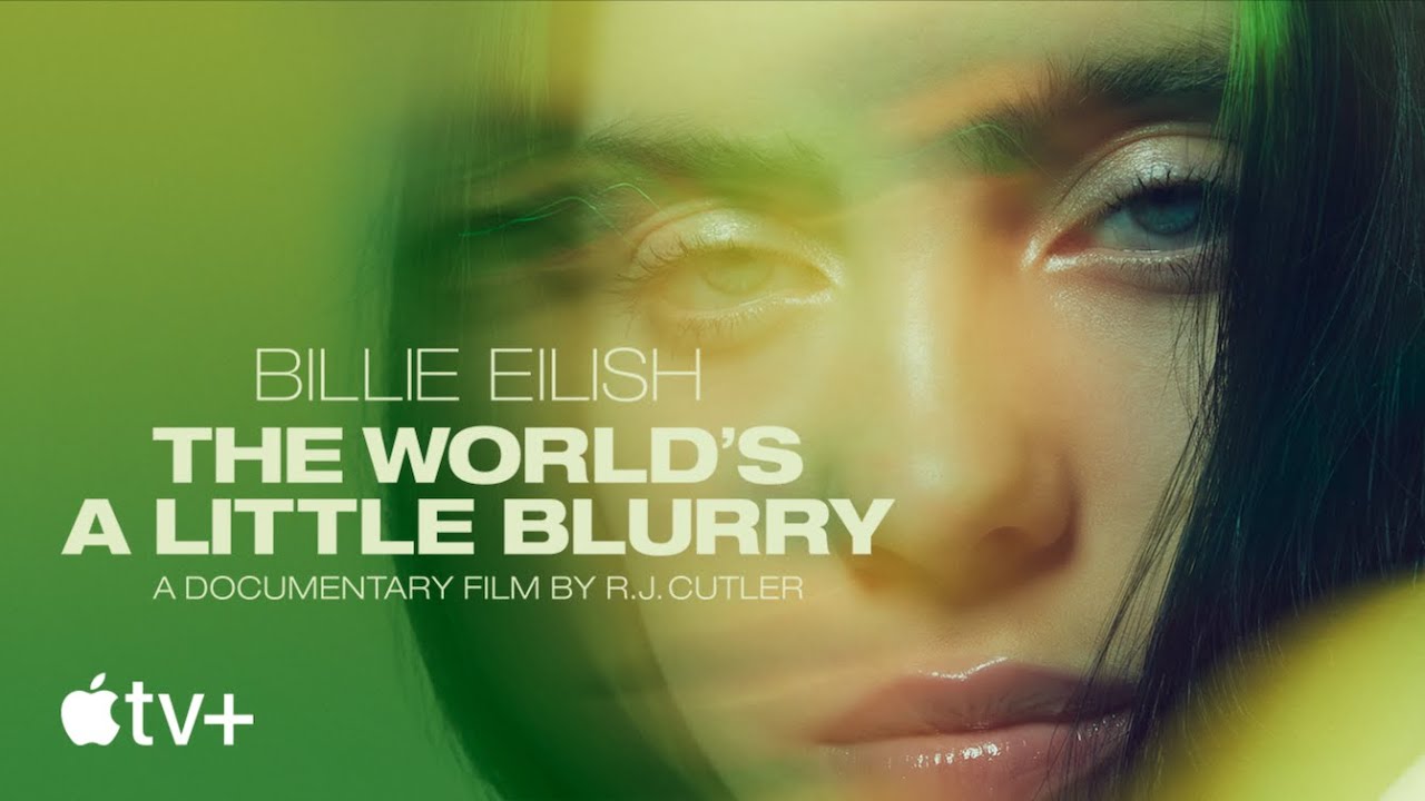 Billie Eilish: The World’s A Little Blurry - Official Trailer