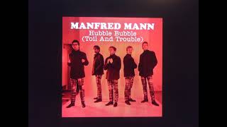 manfred mann     &quot; hubble bubble (toil and trouble) &quot;   2021 stereo mix....
