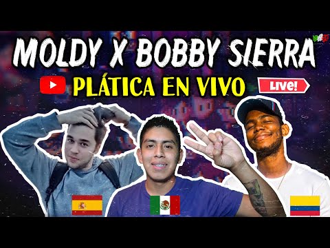 CHARLANDO con Bobby Sierra & Moldy | Rap, BEEF, Reggaeton, Magnos, SON NOVIOS? BullyIng a Moldy? xd