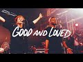 Travis Greene and Steffany Gretzinger -  Good and Loved