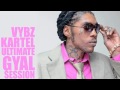 [Vybz Kartel MIx 2002 - 2014!] VYBZ KARTEL – GYAL SESSION ULTIMATE COLLECTION