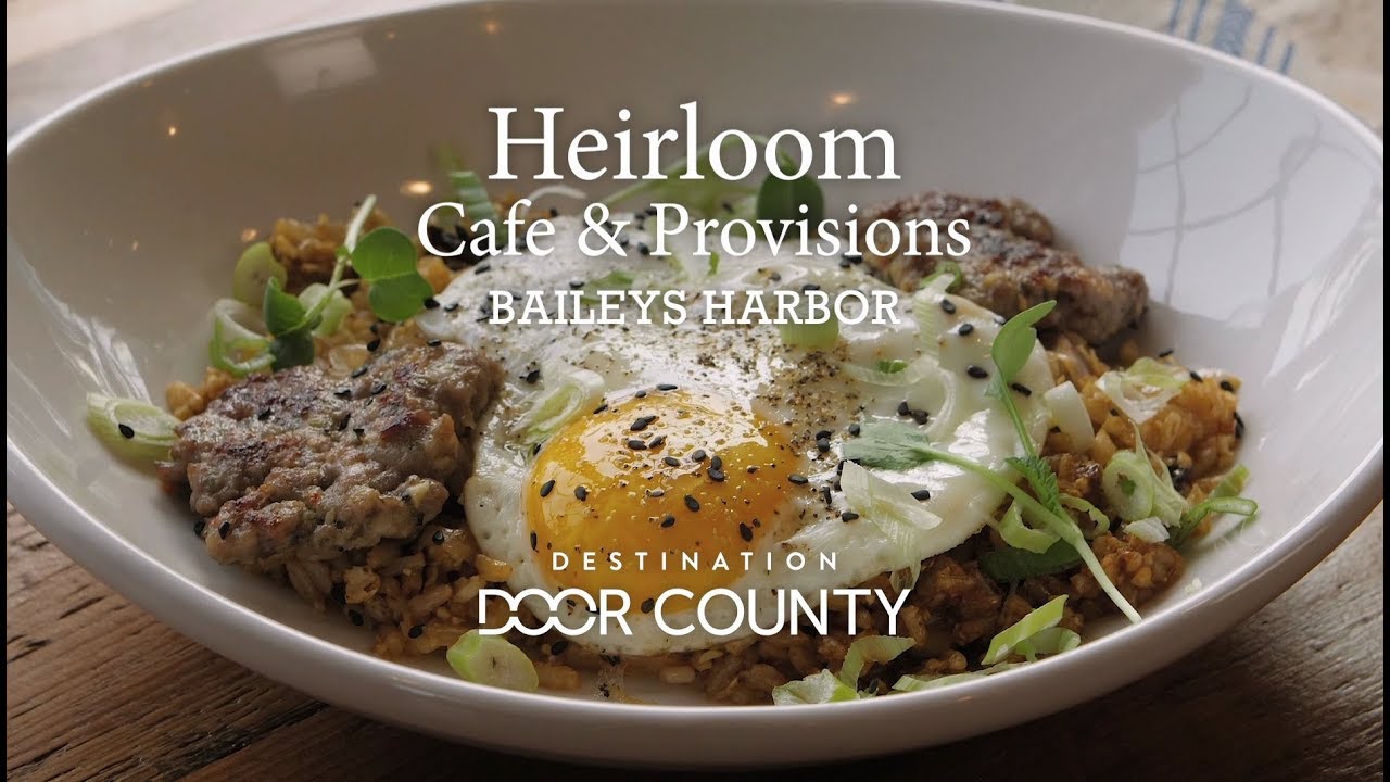 Door County Restaurants: Heirloom Cafe & Provisions
