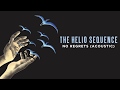 The Helio Sequence - No Regrets (Acoustic)