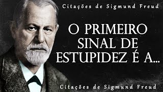 40 Frases Verdadeiras de Sigmund Freud | Sabedoria