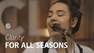 CLARITY – For All Seasons