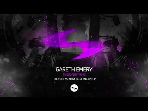LTFREE   Gareth Emery   Take Everything Joey Riot vs Atom, Gee & Mikey P flip
