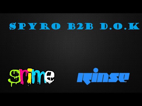 Spyro B2B D.O.K - RinseFM - 26/04/10