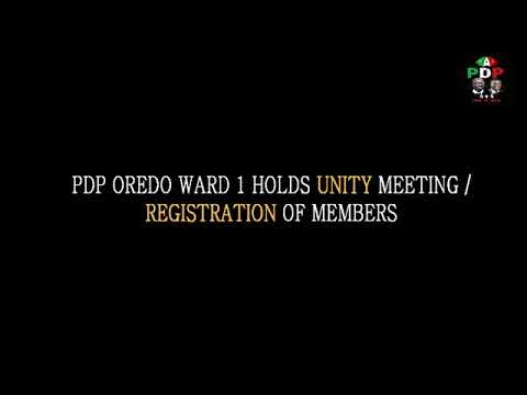 Oredo PDP Ward 1 holds integration meeting and Registration of Members into the Party