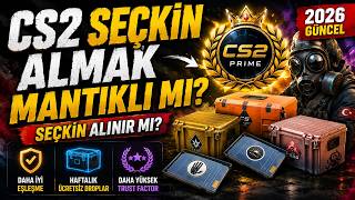 CS2 SEÇKİN ALMAK MANTIKLI MI? - CS2 SEÇKİN ALINIR MI? (2026 GÜNCEL)