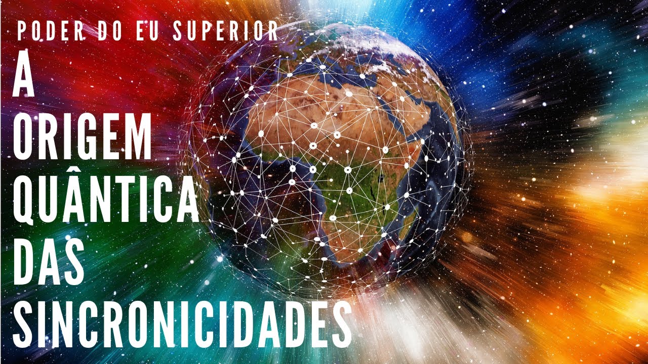 O significado e a origem quântica das SINCRONICIDADES
