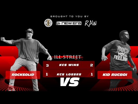 Rocksolid vs Kid Rucboi Top 4 KCS x ILL Street