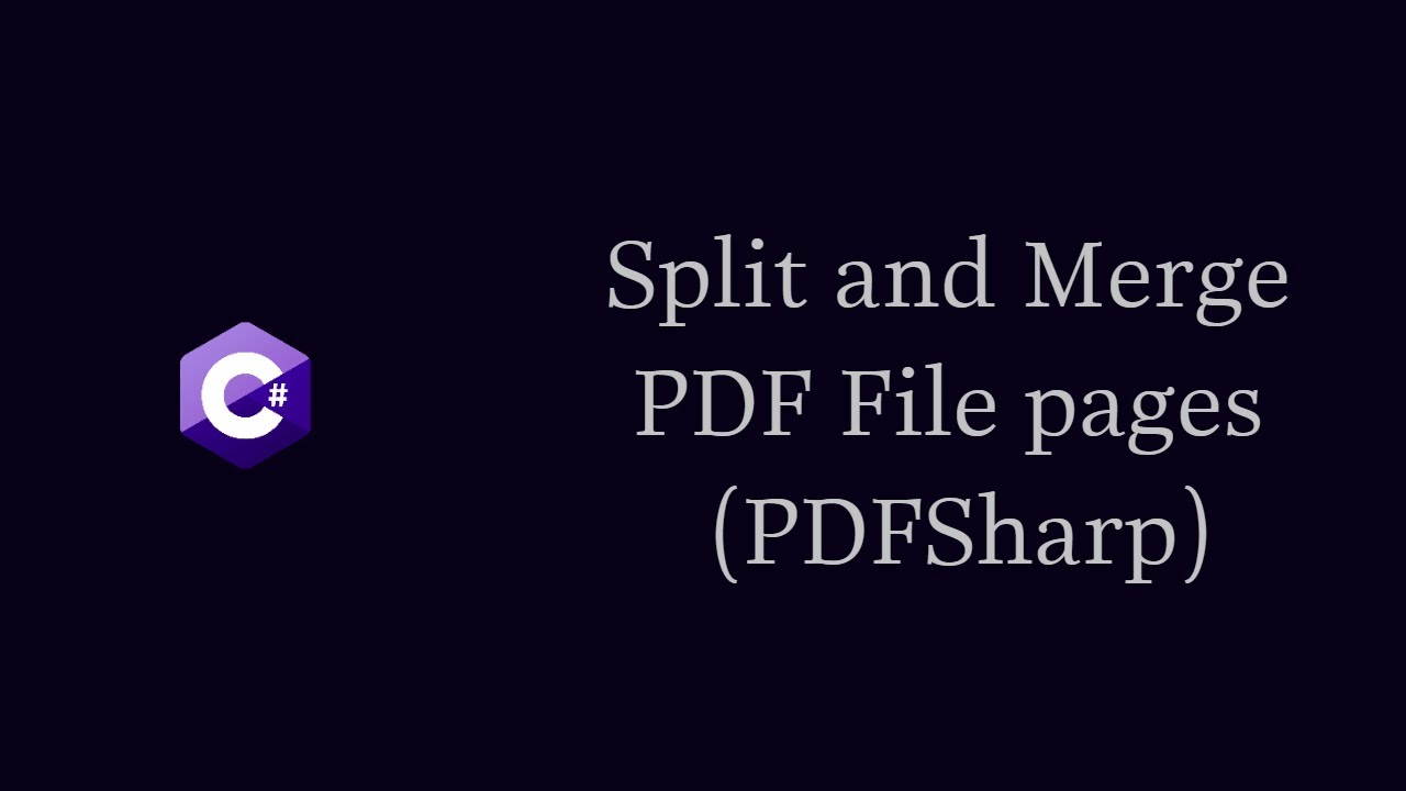 How To Split PDF File pages into separate files and merge them into a single file (PDFSharp)