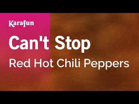 Can't Stop - Red Hot Chili Peppers | Karaoke Version | KaraFun