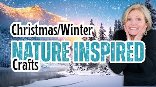 Nature Inspired Christmas Crafts For Your Winter Home