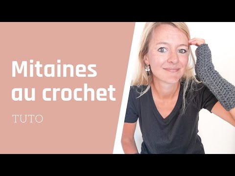 Leçon de crochet n°2 : Réaliser des mitaines pour apprendre la demie bride et la bride