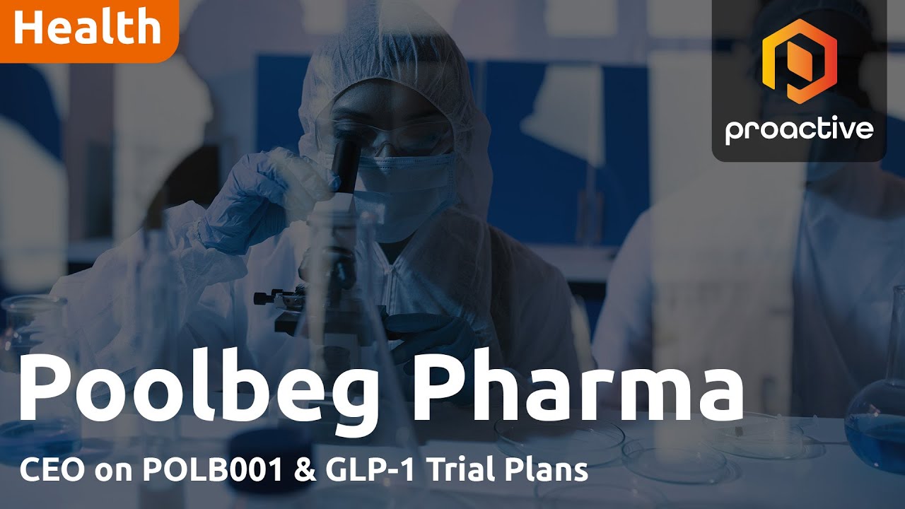 Poolbeg Pharma CEO on active H1, POLB 001 & GLP-1 trial plans