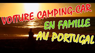 Voiture Camping-car, en famille, au Portugal