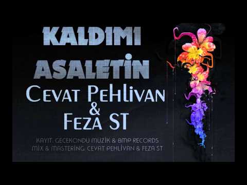 Cevat Pehlivan & Feza ST - Kaldımı Asaletin (2013)