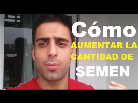 Cómo Aumentar La Cantidad De Semen y Producir Más Esperma – Remedios Caseros