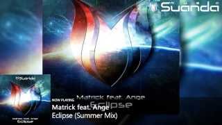 Matrick feat. Ange - Eclipse (Summer Mix)
