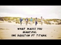 What Makes You Beautiful - One Direction ft ...
