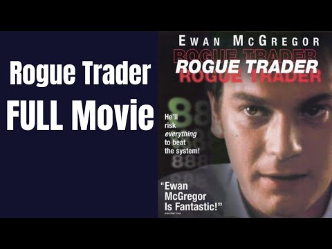 Rogue Trader Full Movie - Best Trading Films the  Nick Leeson Story Starring Ewan Mcgregor