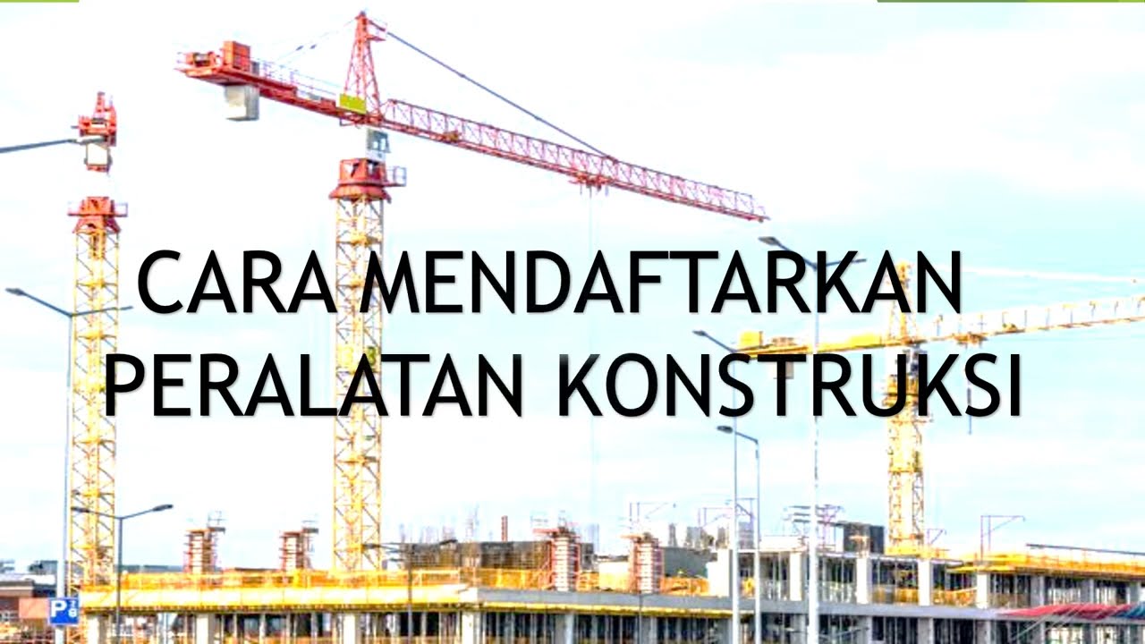 INPUT PERALATAN KONSTRUKSI KELENGKAPAN SBU