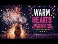 Warm Hearts Happy Birthday Philippines Pop Acoustic Mix