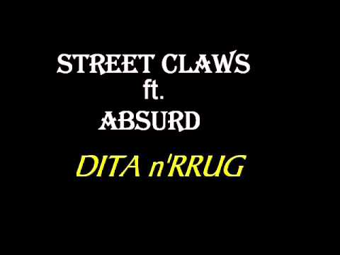 Street Claws ft. Absurd - Dita n'Rrug