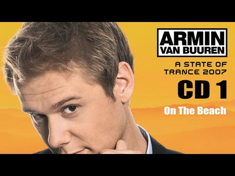 Armin van Buuren - A State Of Trance 2007 (CD 1 On The Beach) (2007) (Cut Album)