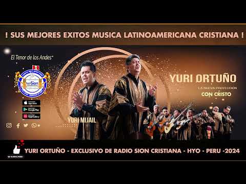 Yuri Ortuño  Las Mejores Alabanzas y Adoraciones de Yuri Ortuño - 𝑹𝒂𝒅𝒊𝒐 Sion  𝒄𝒓𝒊𝒔𝒕𝒊𝒂𝒏𝒂  2025