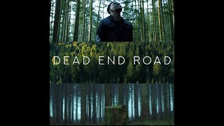 Dead End Road- Gourmet Dre&#39;