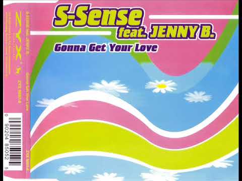 S-SENSE feat. JENNY B - Gonna get your love (extended mix)