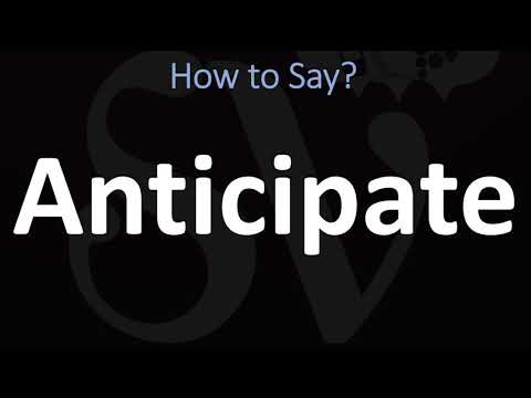 How to Pronounce Anticipate? (CORRECTLY)