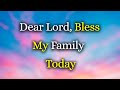 DEAR GOD BLESS EVERY MEMBER OF MY FAMILY A SHORT AND SINCERE PRAYER