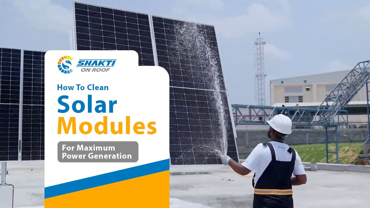 Solar Modules Cleaning Made Easy | Shakti On Roof Tips
