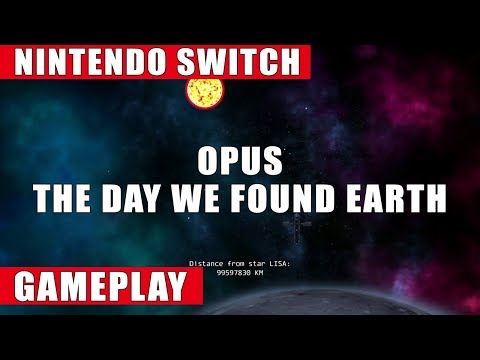 OPUS: The Day We Found Earth Nintendo Switch Gameplay