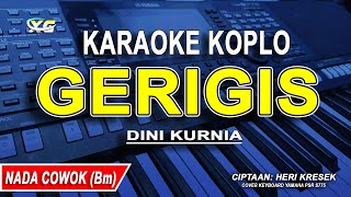 Download lagu Gerigis (Karaoke koplo Nada Cowok) Dini Kurnia || KARI MANIS KURANG MANIS TAMBAHI GULO mp3 Download lagu Gerigis (Karaoke koplo Nada Cowok) Dini Kurnia || KARI MANIS KURANG MANIS TAMBAHI GULO mp3