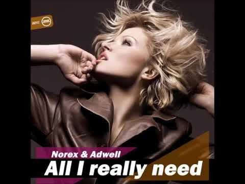 Norex & Adwell-All I Really Need(Original Mix)