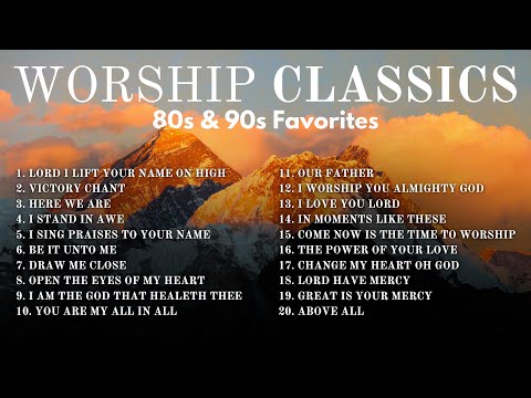 All‑Time Favorite Praise and Worship – 2 Hour 80s/90s Classics Playlist | Don Moen Worship Again!