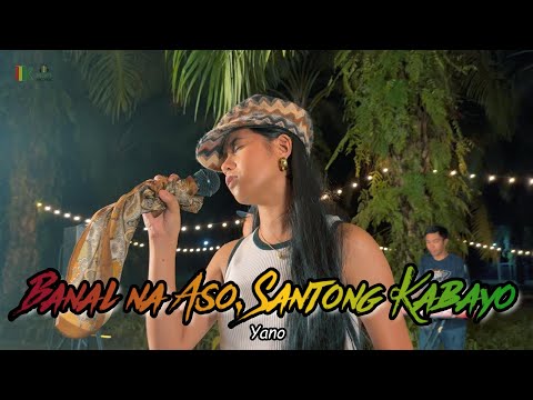 Banal na Aso, Santong Kabayo — Yano | Kuerdas Reggae Version