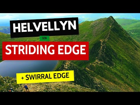 Helvellyn via Striding Edge | Striding Edge Helvellyn | Helvellyn via Swirral Edge