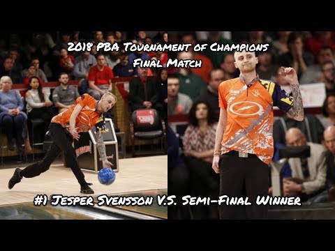 2018 PBA Tournament of Champions Final Match - ??? V.S. #1 Jesper Svensson